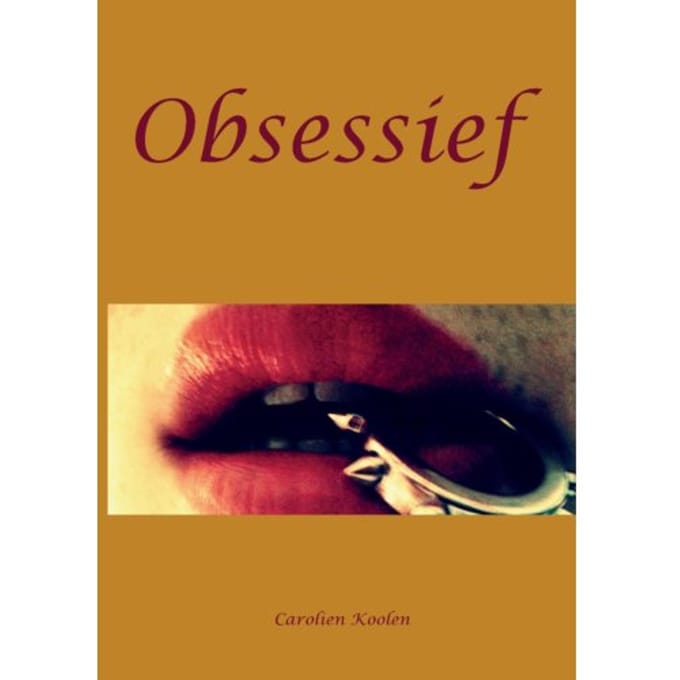 Obsessief - Carolien Koolen