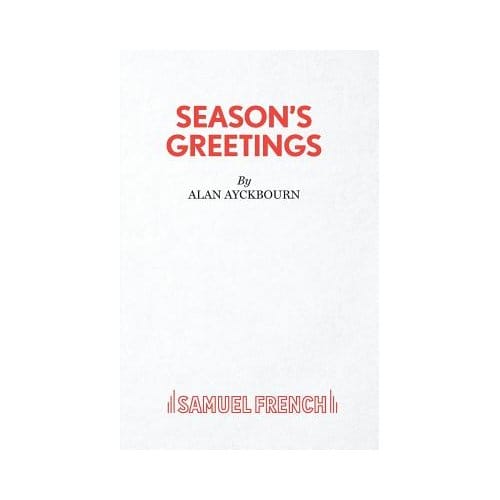 Season's Greetings - Alan Ayckbourn