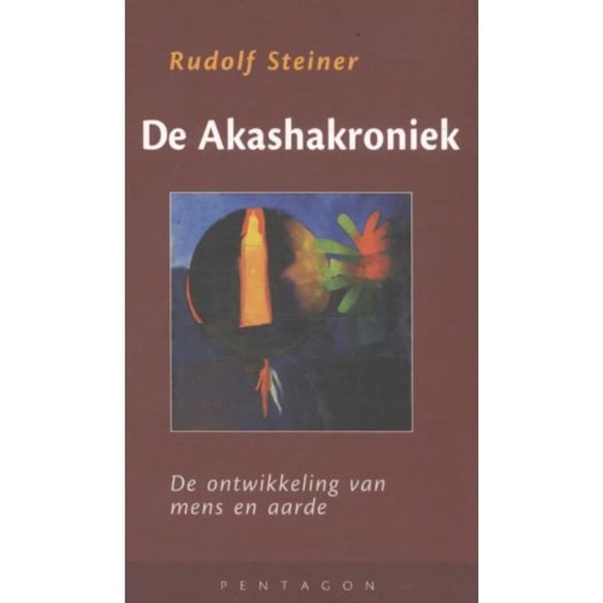 De Akashakroniek - Rudolf Steiner