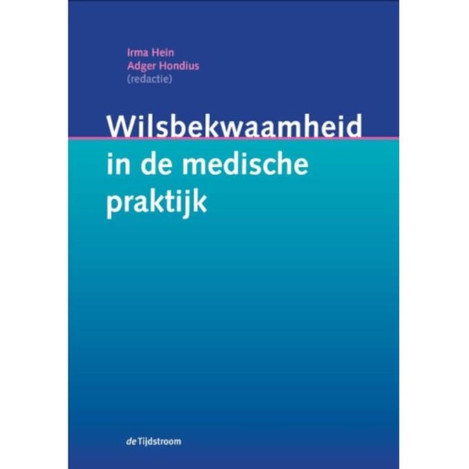 Wilsbekwaamheid In De Medische Praktijk