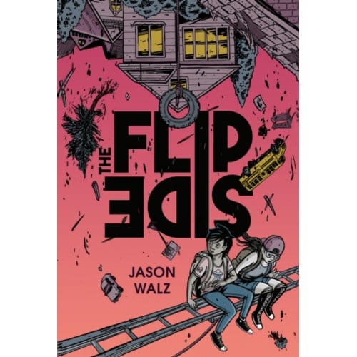 The Flip Side: A Graphic Novel - Jason Walz