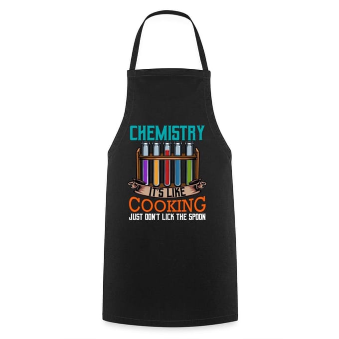 Chemistry Is Like Cooking, Don't Lick The Spoon Keukenschort