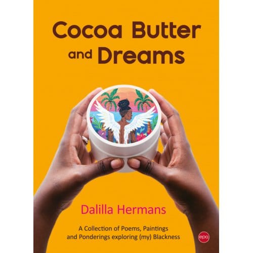 Cocoa Butter And Dreams - Dalilla Hermans