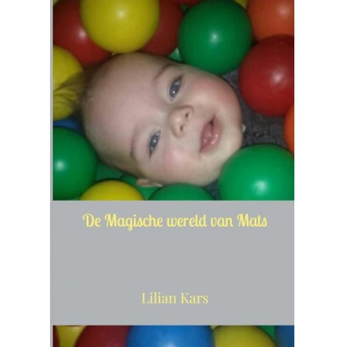 De Magische Wereld Van Mats - Lilian Kars