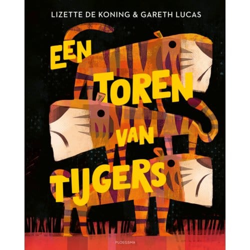 Een Toren Van Tijgers - Lizette de Koning