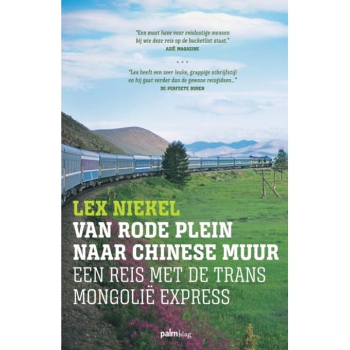 Van Rode Plein Naar Chinese Muur - Lex Niekel