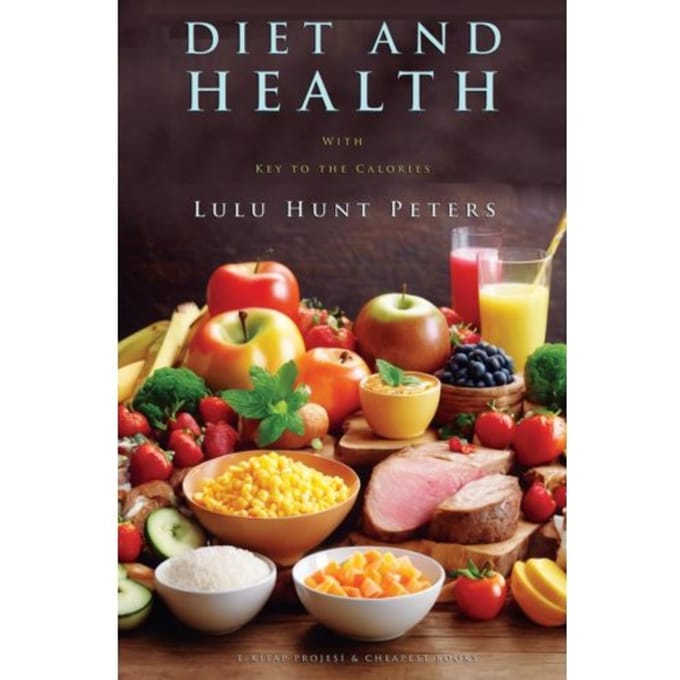 Diet And Health - Lulu Hunt Peters