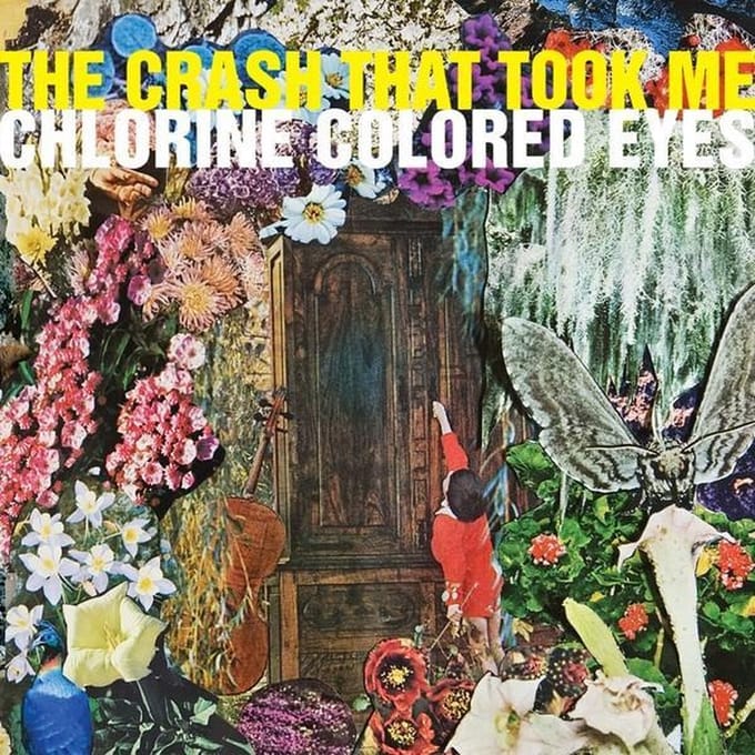 The Crash That Took Me - Chlorine Colored Eyes (CD)