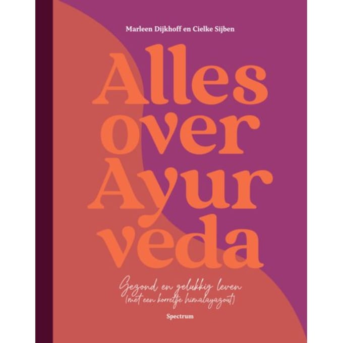 Alles Over Ayurveda - Cielke Sijben