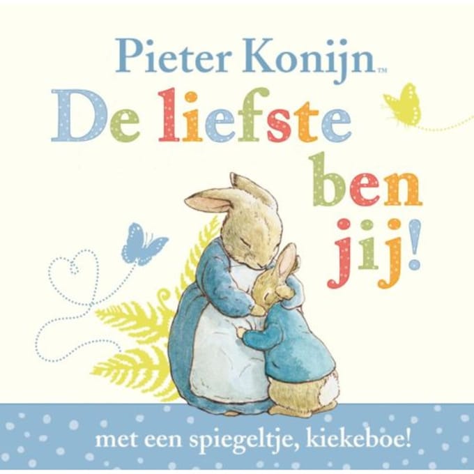 Pieter Konijn / De Liefste Ben Jij! - Beatrix Potter