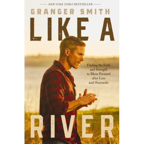 Like A River - Granger Smith