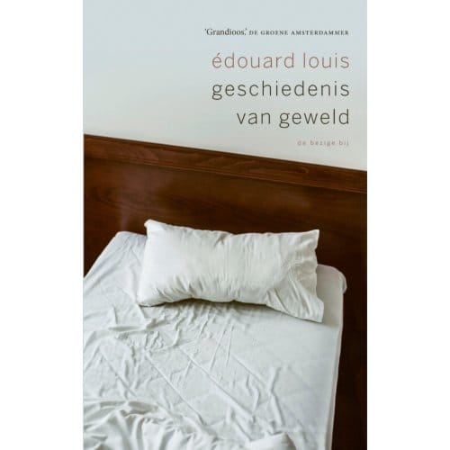 Geschiedenis Van Geweld - Édouard Louis