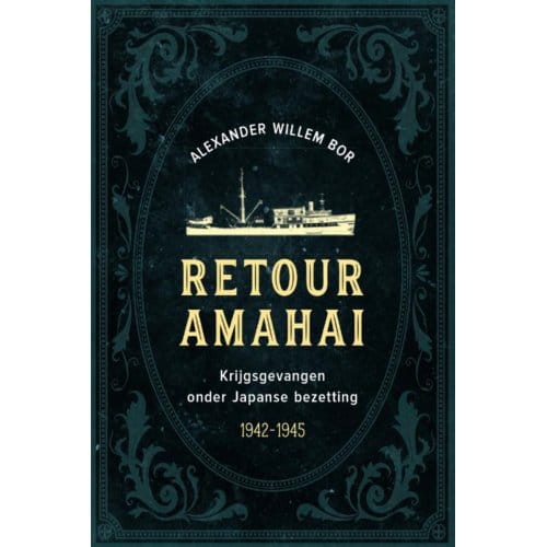 Retour Amahai - Alexander Willem Bor
