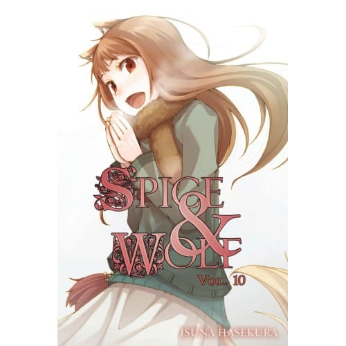 Spice And Wolf, Vol. 10 (Light Novel) - Isuna Hasekura