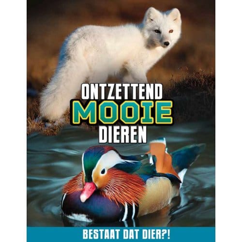Ontzettend Mooie Dieren - Bestaat Dat Dier?! - Megan Peterson