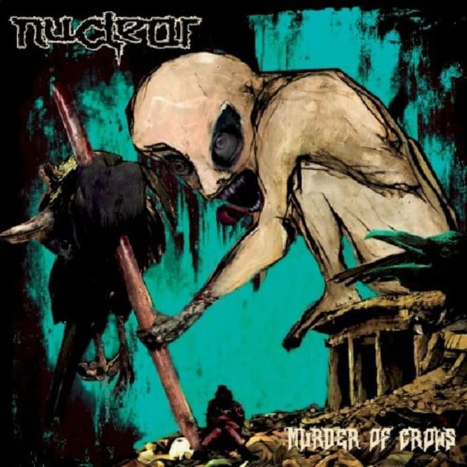 Murder Of Crows - Nuclear