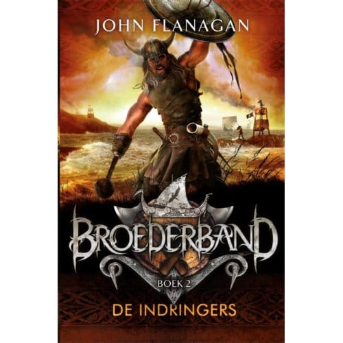 De Indringers - Broederband - John Flanagan