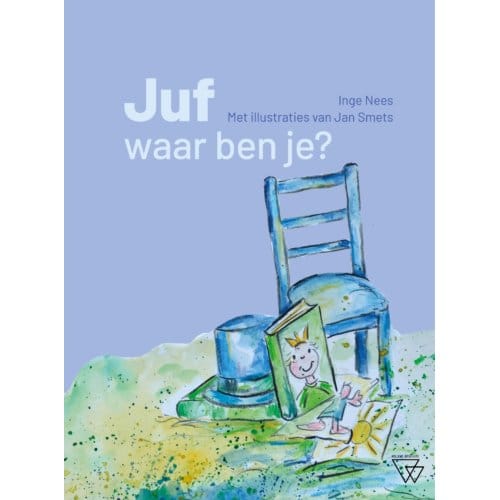 Juf, Waar Ben Je? - Inge Nees