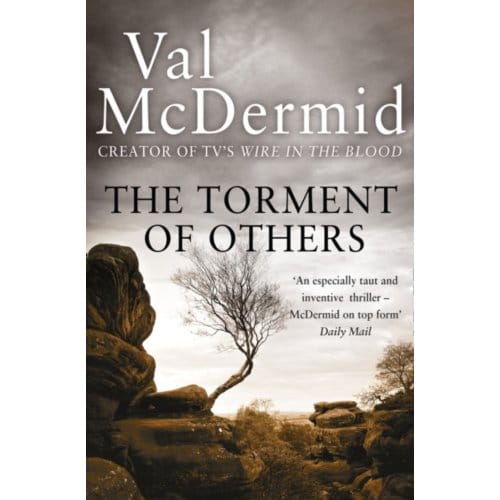 The Torment Of Others - Tony Hill And Carol Jordan - Val McDermid