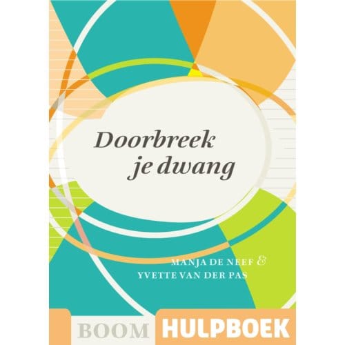 Doorbreek Je Dwang - Boom Hulpboek - Manja de Neef