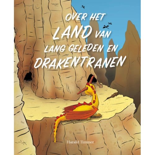 Over Het Land Van Lang Geleden En Drakentranen - Harald Timmer