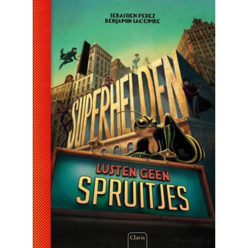 Superhelden Lusten Geen Spruitjes - Sébastien Perez