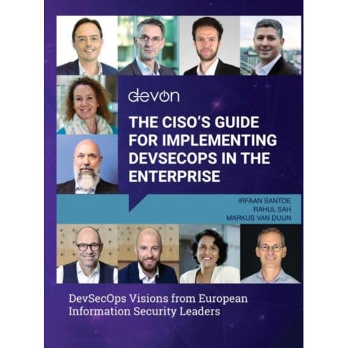 The Ciso’s Guide For Implementing Devsecops In The Enterprise - Irfaan Santoe