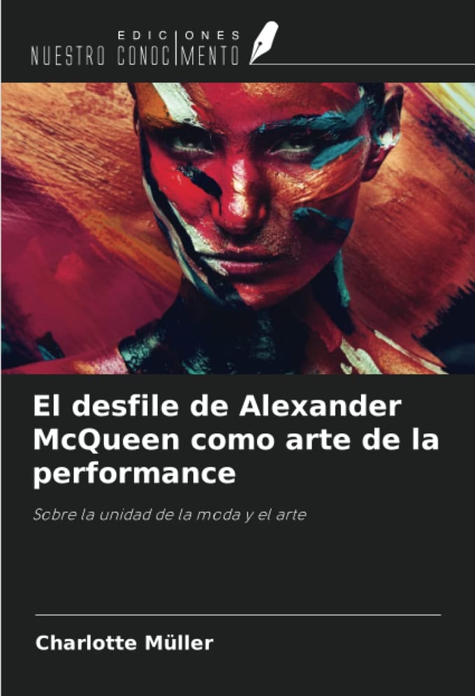 Alexander McQueen comme art de la performance: Sur l'unité de la mode et de l'art