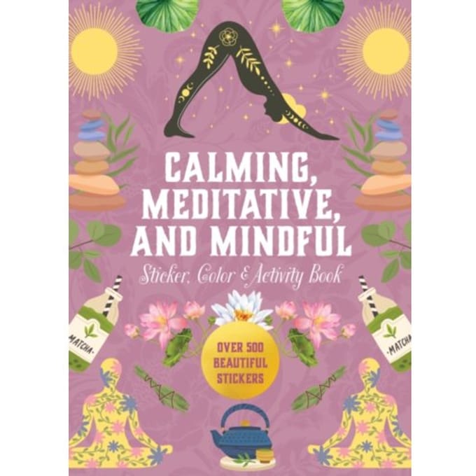 Calming, Meditative And Mindful Sticker, Color & Activity Book - Sticker Activity Deluxe - Editors of Chartwell Books