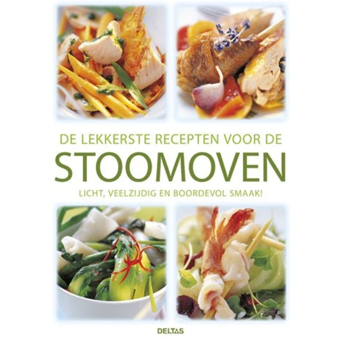 De Lekkerste Recepten Voor De Stoomoven