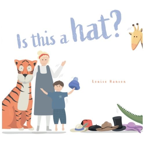 Is This A Hat? - Hanson, Louise