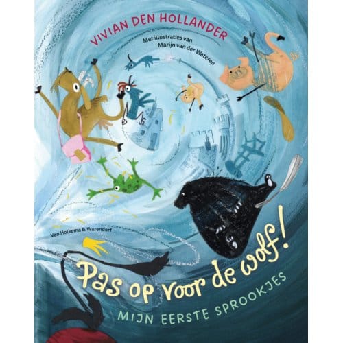 Pas Op Voor De Wolf! - Vivian den Hollander