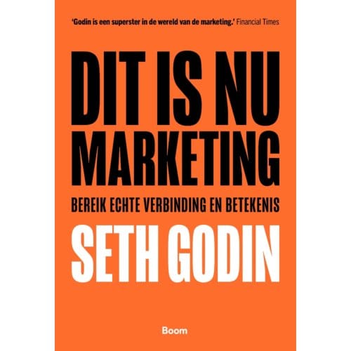 Dit Is Nu Marketing - Seth Godin