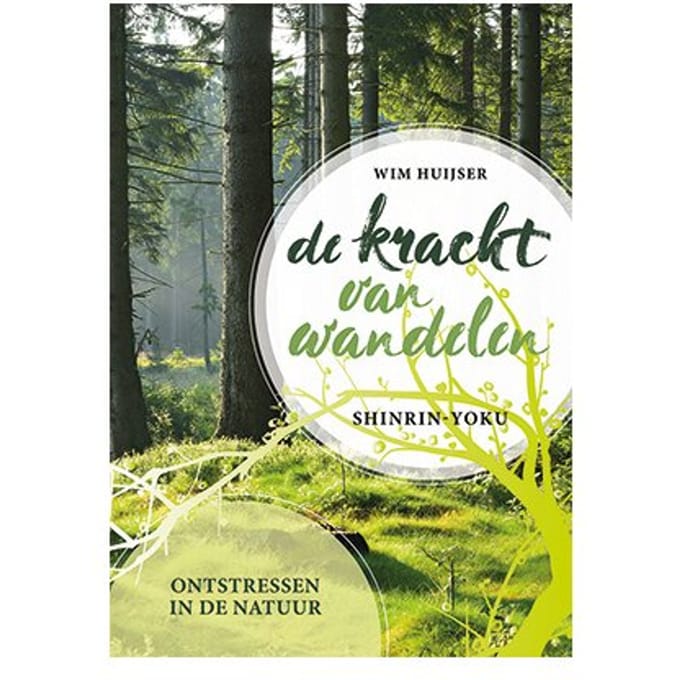 De Kracht Van Wandelen - Wim Huijser