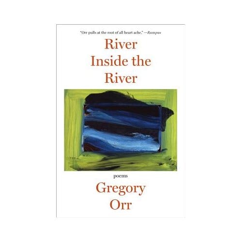 River Inside The River - Orr, Gregory (University of Virg