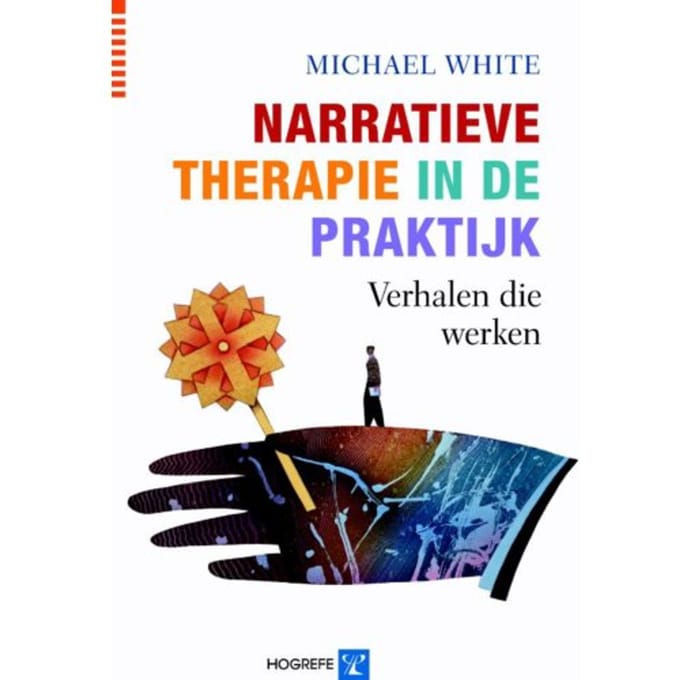 Narratieve Therapie In De Praktijk - M. White