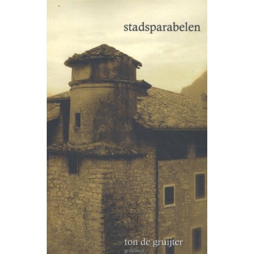 Stadsparabelen - Ton de Gruijter