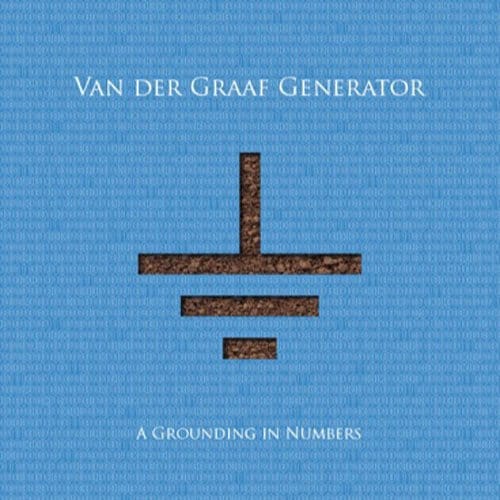 A Grounding In Numbers - Van Der Graaf Generator