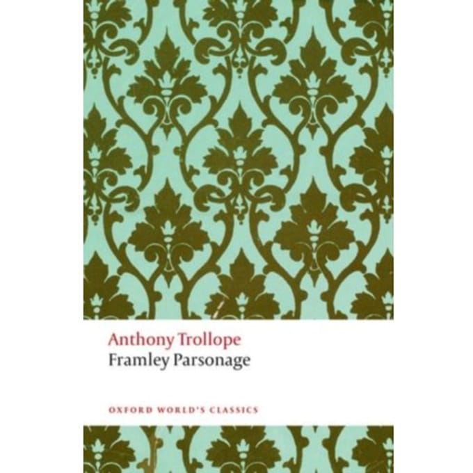 Framley Parsonage - Oxford World's Classics - Anthony Trollope
