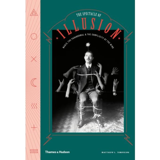 The Spectacle Of Illusion - Matthew L. Tompkins