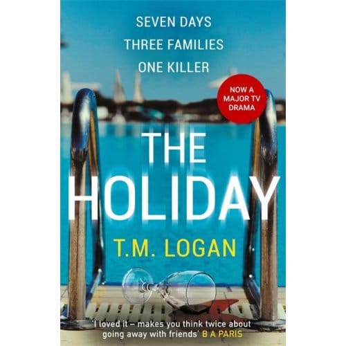 The Holiday - T.M. Logan