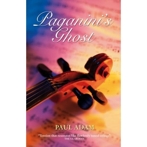 Paganini's Ghost - Cremona Mysteries - Paul Adam