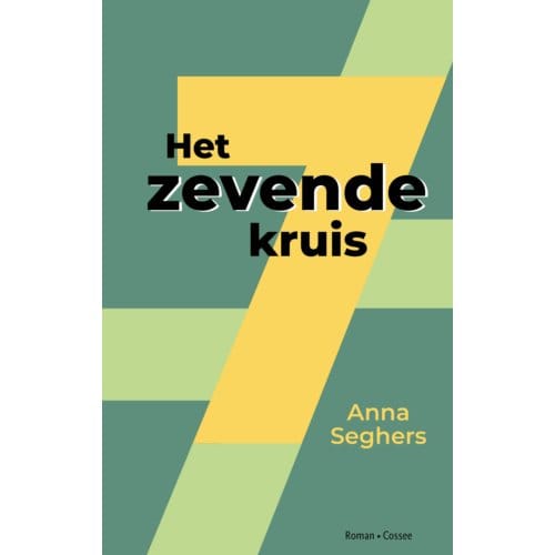 Het Zevende Kruis - Anna Seghers