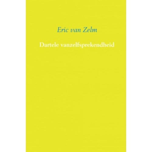 Dartele Vanzelfsprekendheid - Eric van Zelm
