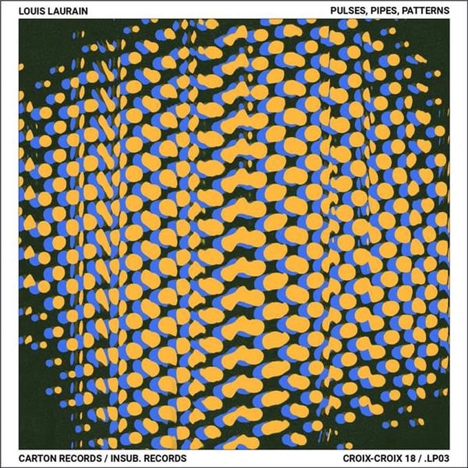 Louis Laurain - Pulses Pipes Patterns (CD)