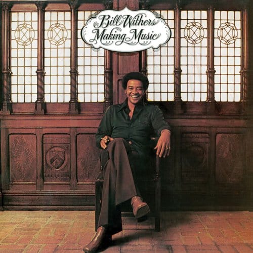Making Music - Bill Withers