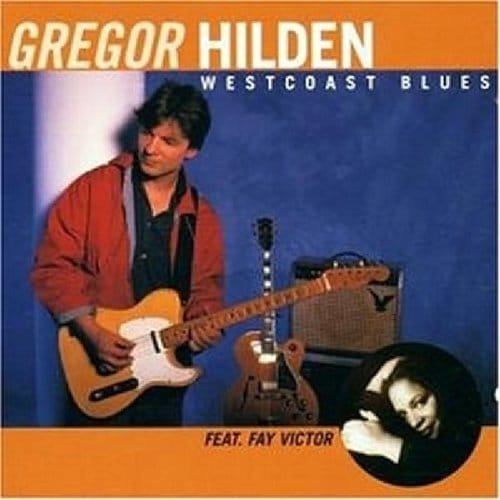 Gregor Hilden Feat. Fay Victor - Westcoast Blues (CD)