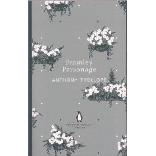 Framley Parsonage - Anthony Trollope