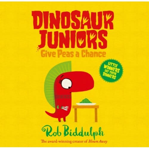 Give Peas A Chance - Dinosaur Juniors - Rob Biddulph