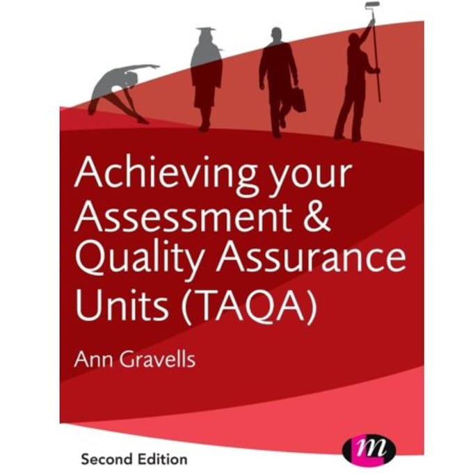Achieving Your Assessment And Quality Assurance Units (Taqa) - Gravells, Ann